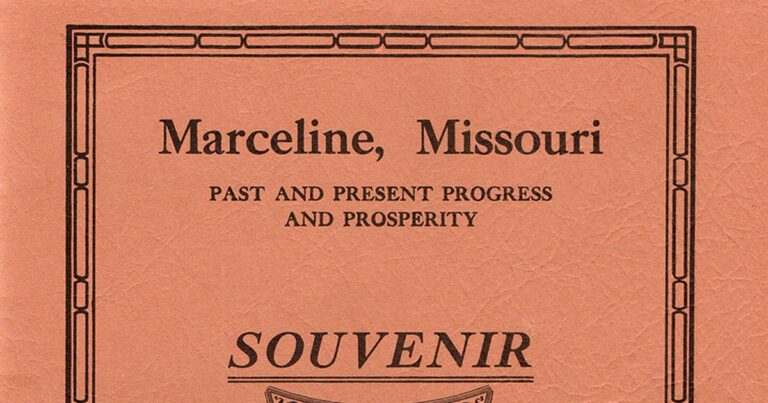 Marceline past and Present Progress and Prosperity | Marceline Historical Society